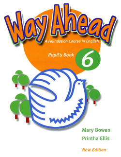 Way Ahead 6 Mary Bowen Pupils Book